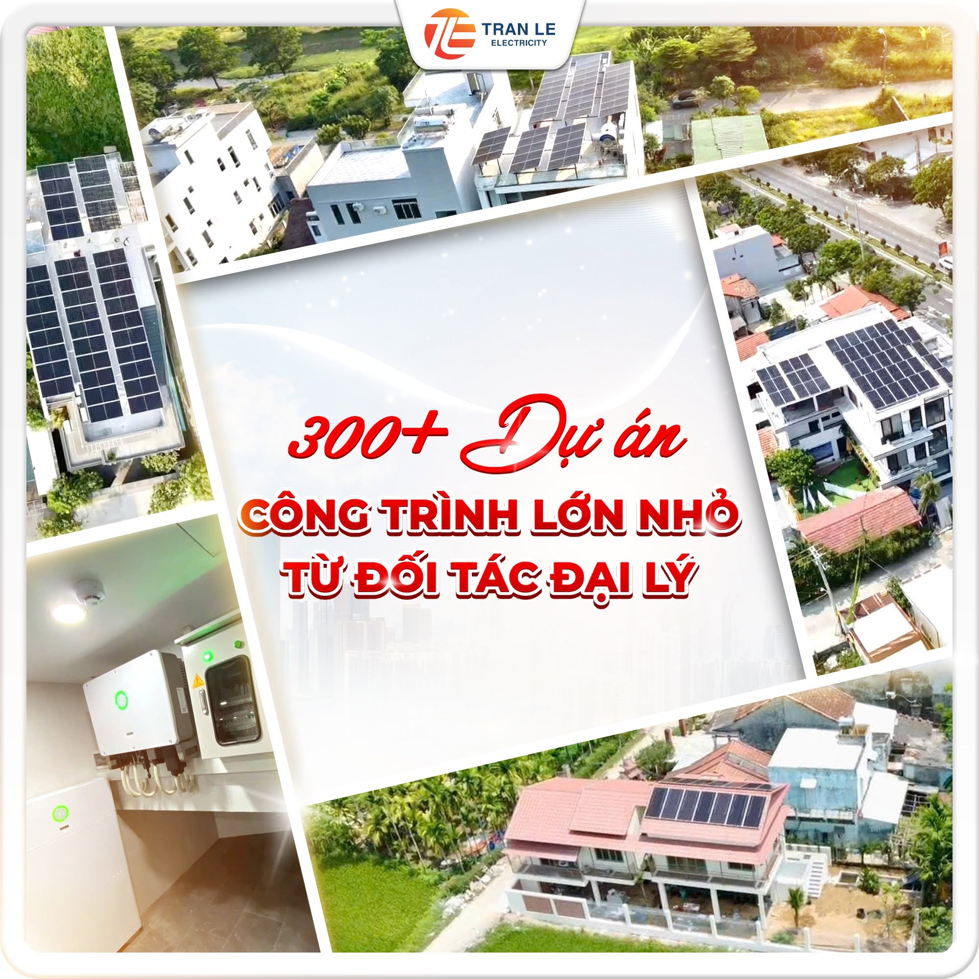 300 dự án điện mặt trời dân dụng và thương mại 2026 – hệ thống đại lý Tran Le Electricity toàn quốc